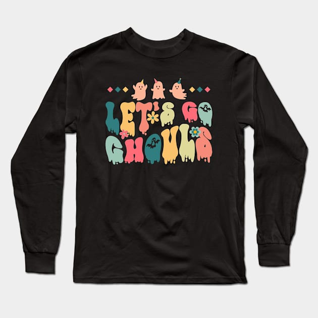 Let's Go Ghouls Long Sleeve T-Shirt by Myartstor 